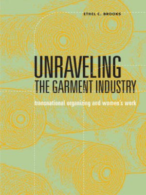 cover image of Unraveling the Garment Industry
